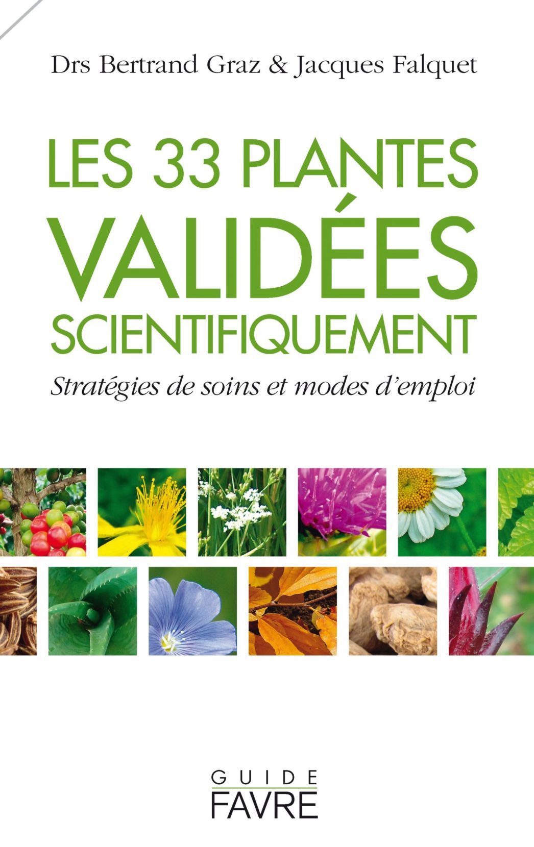 Couverture du livre Les 33 plantes validées scientifiquement